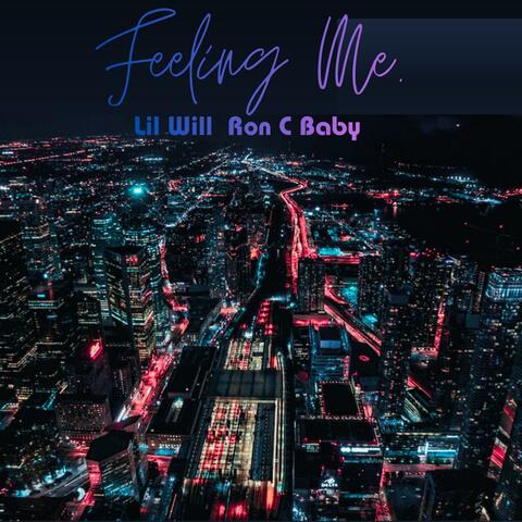 Feeling Me (feat. Ron C Baby)