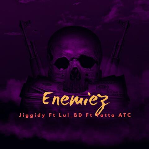 Enemiez (feat. Lul_Bd & Yatta ATC)