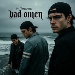 BAD OMEN