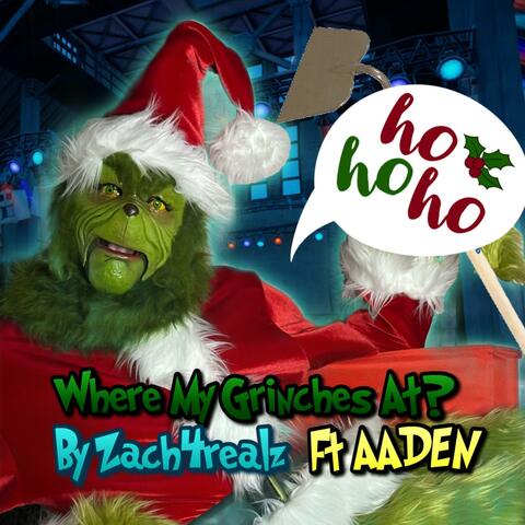 Where My Grinches At? (feat. Zach4realz)