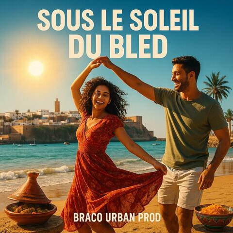 Sous le Soleil du bled