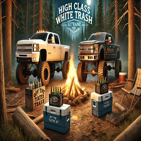 Gi7RANE (High Class White Trash)