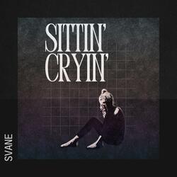 Sittin' Cryin'