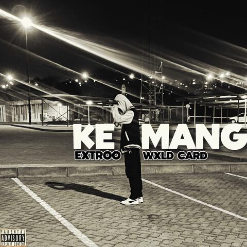 KE MANG (feat. WXLDCARD)