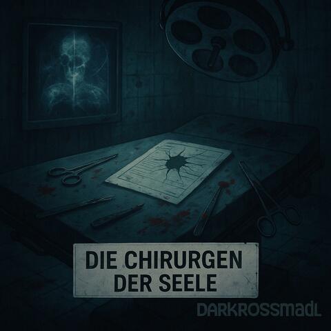 Die Chirurgen der Seele