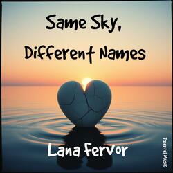 Same Sky, Different Names