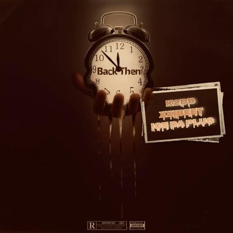 Back then (feat. K2DB & Icedaplug)