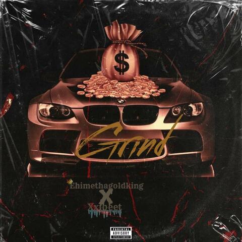 Grind (feat. Ehimethagoldking)