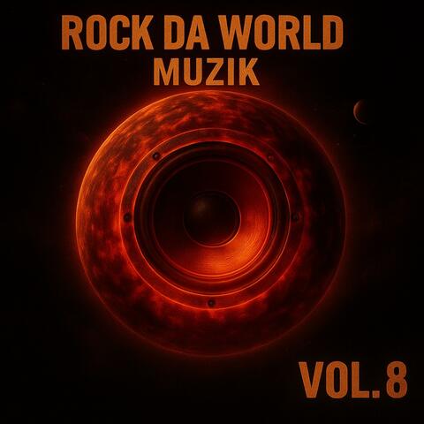 Rock Da World Muzik, Vol. 8