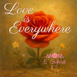 Love is Everywhere
