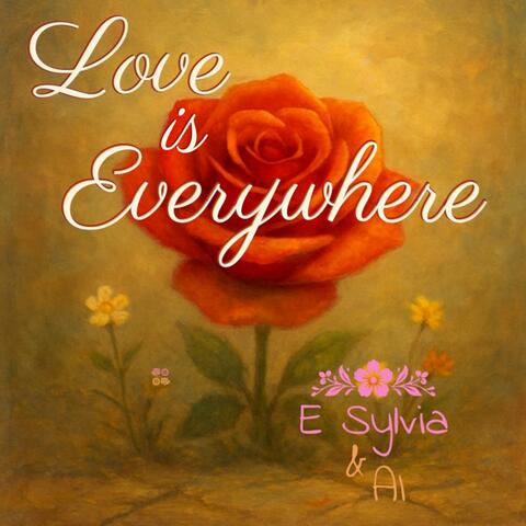 Love is Everywhere
