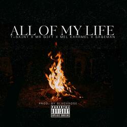 All of my life (feat. Mr Gift, Mel karrmel, Sageman & Blvcxrose)