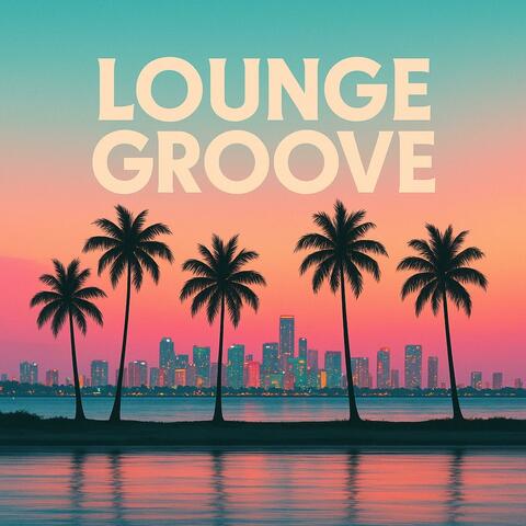 Lounge Groove vol.11