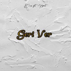 Geri Ver ft. Yiğit