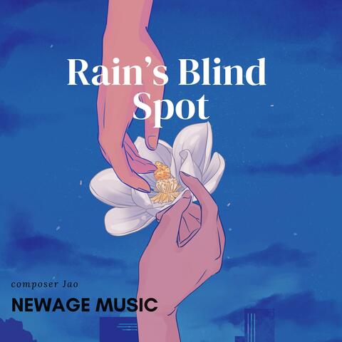 Rain's Blind Spot