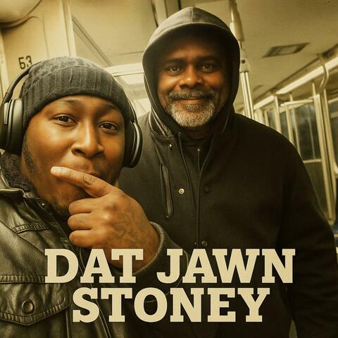 Dat Jawn Stoney