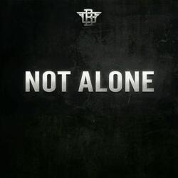 Not Alone