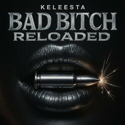 Bad Bitch Reloaded