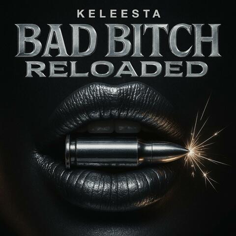 Bad Bitch Reloaded