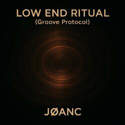 Low End Ritual