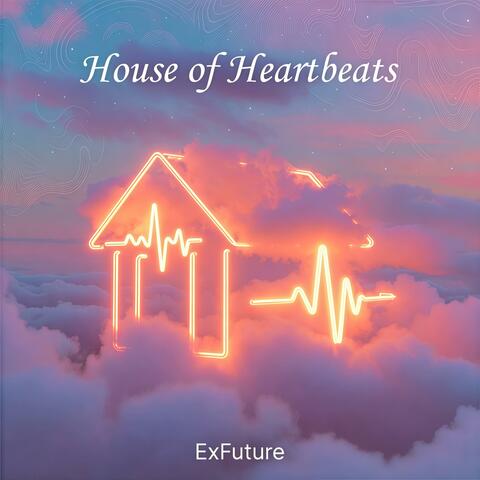 House of Heartbeats