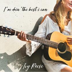 I´m doin´the best i can