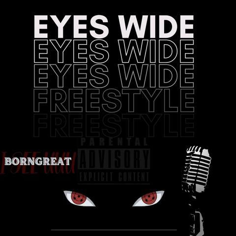 Eyes Wide Freestyle