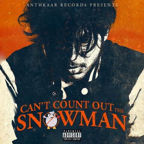 Can't Count Out The SNOWMAN