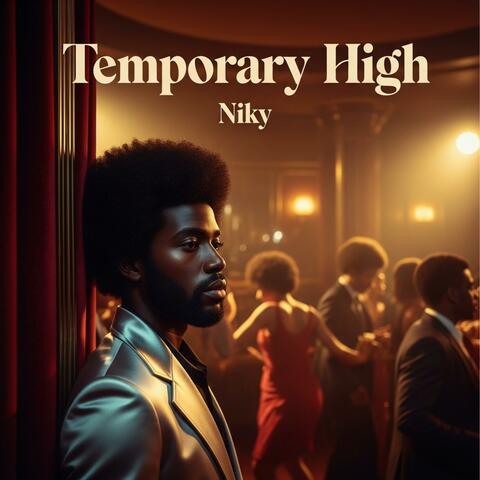 Temporary High (feat. Niky)