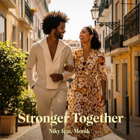 Stronger Together (feat. Niky & Monik)