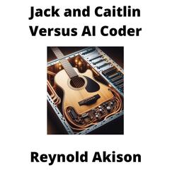 Jack and Caitlin Versus AI Coder