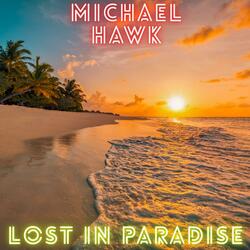 Lost In Paradise
