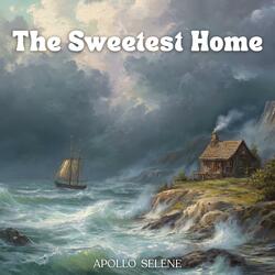 The Sweetest Home