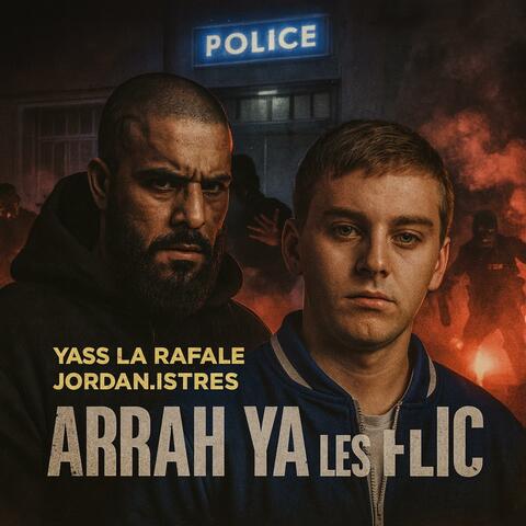 Arrah Ya Les flic (feat. Yass la rafale)