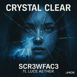 Crystal Clear (feat. Luce Aether)