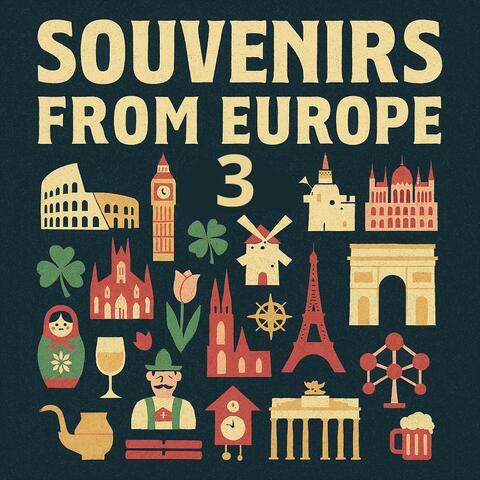 Souvenirs from Europe 3