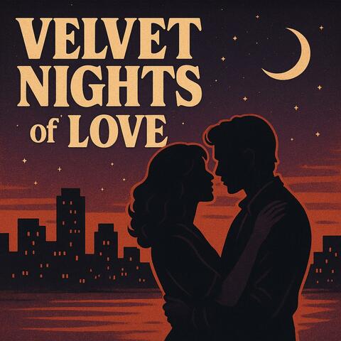 Velvet Nights of Love