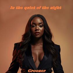 In the quiet of the night