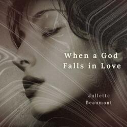 When a God Falls in Love