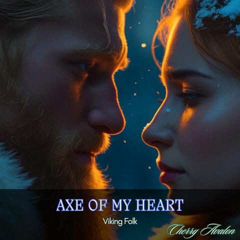 Axe of my Heart