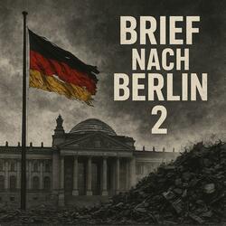 Brief nach Berlin 2