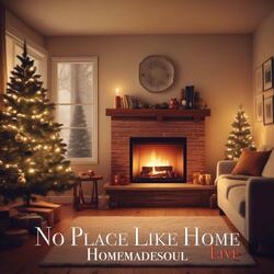 No Place Like Home (Live Instrumental)