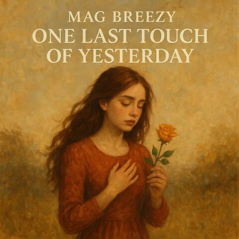 One Last Touch of Yesterday