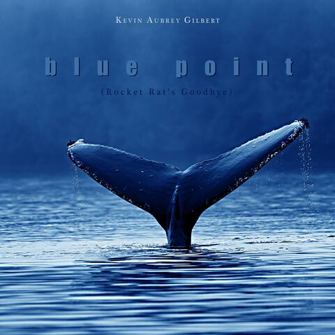 Blue Point (Rocket Rat's Goodbye)