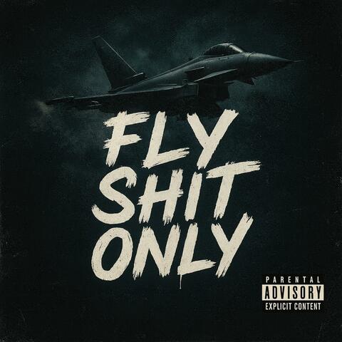 Fly shit only