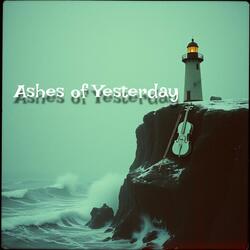 Ashes of Yesterday