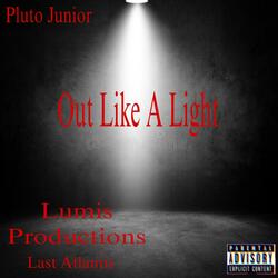 Out Like A Light (feat. Lumis Productions)