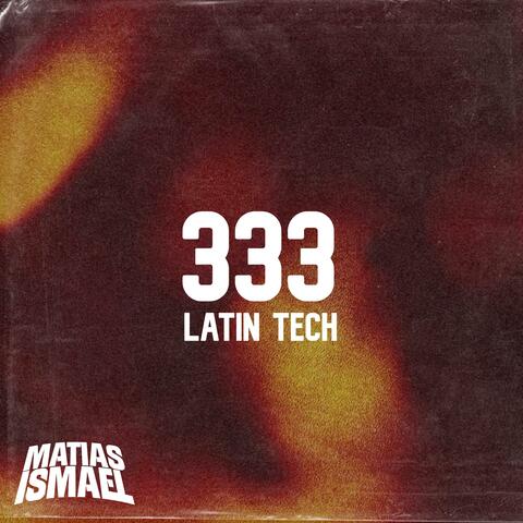 333 (Latin Tech)