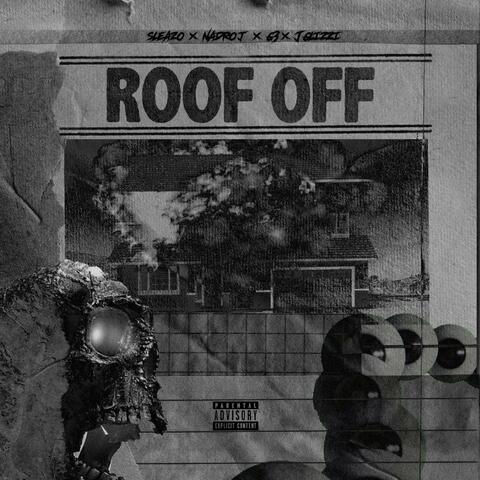Roof Off (feat. Nadro J, G3 & J Glizzi)