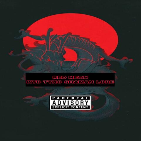 Red Neon (feat. Shaman Lore)